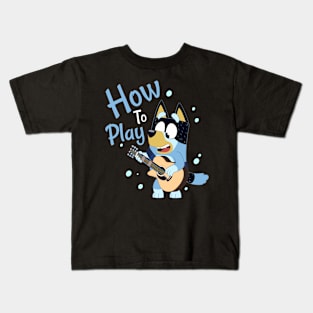 HOW TO PLAY Kids T-Shirt